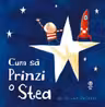 Cum sa prinzi o stea