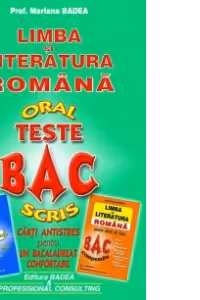 Limba si literatura romana. Teste BAC - oral, scris