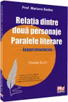 Relatia dintre doua personaje. Paralele literare. Eseuri structurate pentru liceu