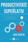 Productivitate la superlativ