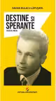 Destine si sperante. Viata mea