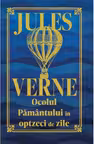 Ocolul Pamantului in 80 de zile. Editie de colectie
