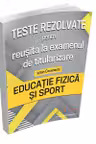 Teste rezolvate pentru reusita la examenul de titularizare. Educatie Fizica si Sport