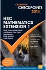 Cambridge Checkpoints HSC Mathematics Extension 1 2014-16 - Neil Duncan, David Tynan, Natalie Caruso, John Dowsey, Peter Flynn, Dean Lamson, Philip Swedosh