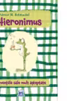 Hieronimus si inventiile sale mult asteptate
