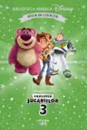 Biblioteca magica. DISNEY. POVESTEA JUCARIILOR 3. Editie de colectie