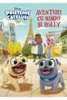 DISNEY. Puppy dog pals. Aventuri cu Bingo si Rolly