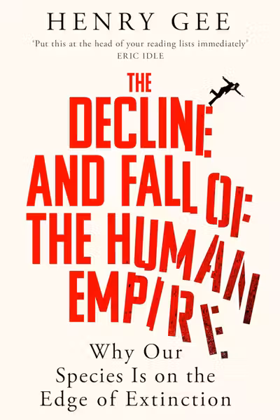 The Decline and Fall of the Human Empire
