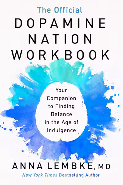 The Official Dopamine Nation Workbook