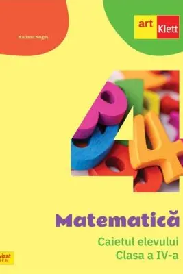 Matematica - Clasa 4 - Caietul elevului Ed.2024