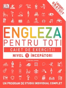Engleza pentru toti Caiet de exercitii nivel 1 incepatori