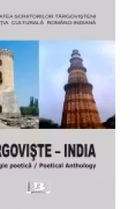 Targoviste-ndia. Antologie poetica / Poetical anthology