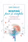 Respiră pur și simplu