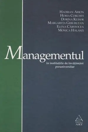 Managementul in institutiile de invatamant preuniversitar
