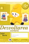 Caiet de lucru. Dezvoltarea vorbirii grupa mijlocie 4+