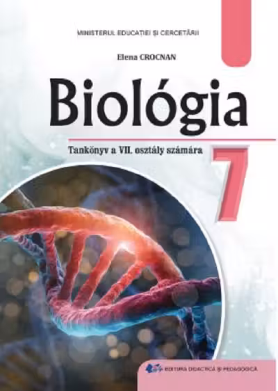 Biologie. Manual in limba maghiara, pentru clasa a VII-a