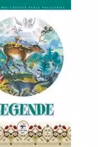 LEGENDE. Colectia Cele mai cautate perle folclorice