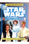 Star Wars. O noua speranta. Carte de activitati