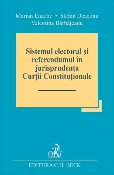 Sistemul electoral și referendumul în jurisprudența Curții Constituționale