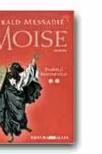 MOISE. Vol. 2: PROFETUL INTEMEIETOR