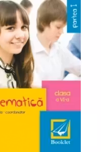 Matematica pentru clasa a VI-a partea I (editie 2014)