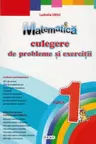 Matematica cl.1 Culegere de probleme si exercitii - clasa 1