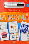 STIU SA SCRIU. LA SCOALA. Scrie sterge si scrie din nou folosind carioca reutilizabila!