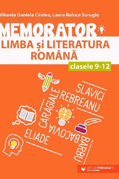 Memorator de limba și literatură română - Clasele 9 - 12