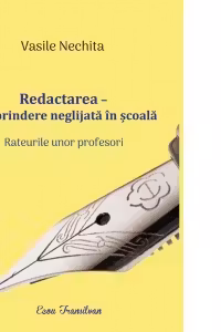 Redactarea. O deprindere neglijata in scoala. Rateurile unor profesori
