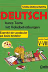 Deutsch. Exerciții de vocabular pe baza textelor - Clasele 5-8