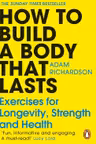 How to Build a Body That Lasts