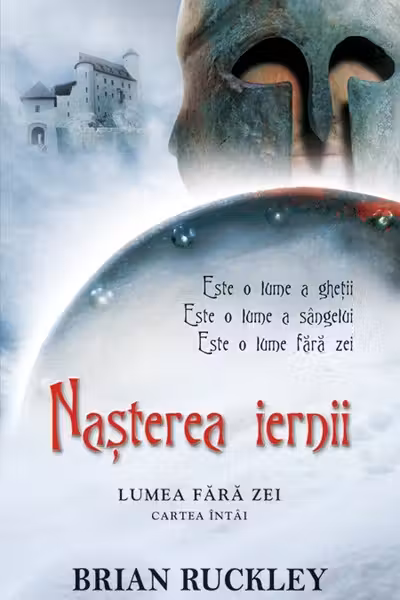 Nașterea iernii: Cartea întâi - Lumea fără zei
