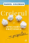 Creierul si inteligenta emotionala. Noi perspective