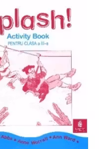 Splash! Activity Book pentru clasa a III-a