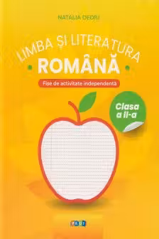 Limba si literatura romana cl.2. Fise de activitate independenta