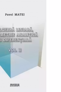Algebra liniara, geometrie analitica si diferentiala