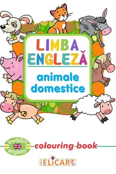 Limba engleză. Animale domestice. Colouring book