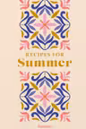 Recipes for Summer