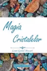 Magia Cristalelor