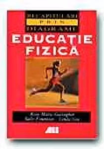 Educatie fizica. Recapitulari prin diagrame