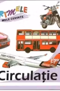 Primele mele cuvinte - Circulatie