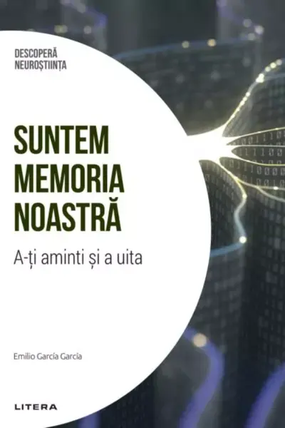 Suntem memoria noastra