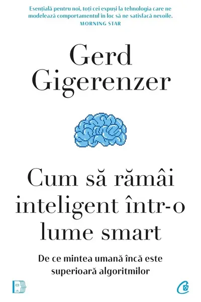 Cum sa ramai inteligent intr-o lume smart