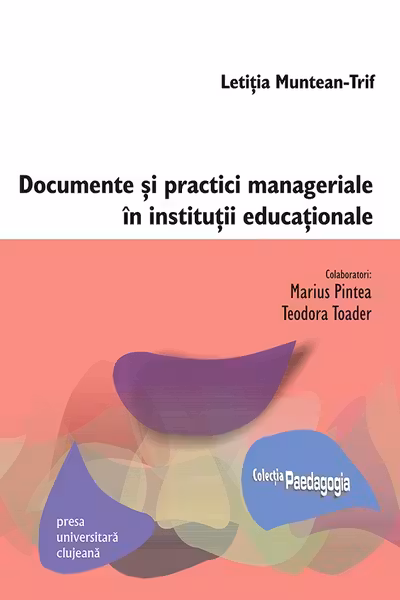 Documente și practici manageriale în instituții educaționale