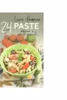Paste 24 de retete delicioase si usor de preparat