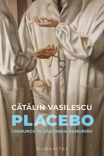 Placebo. Chirurgii în căutarea nemuririi