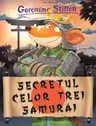 Secretul celor trei samurai Vol.24 seria Geronimo Stilton