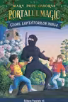 Codul luptatorilor Ninja. Portalul Magic nr. 5