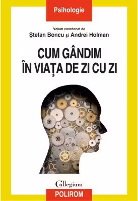 Cum gandim in viata de zi cu zi - Stefan Boncu, Andrei Holman