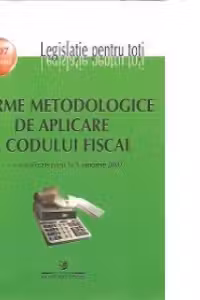 Norme metodologice de aplicare a Codului Fiscal - actualizate pana la 1 ianuarie 2007